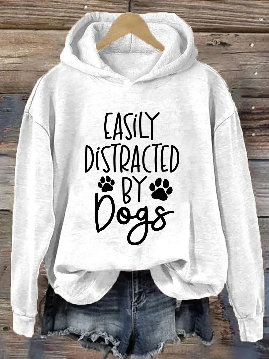 Easily Distracted By Dogs Hoodie