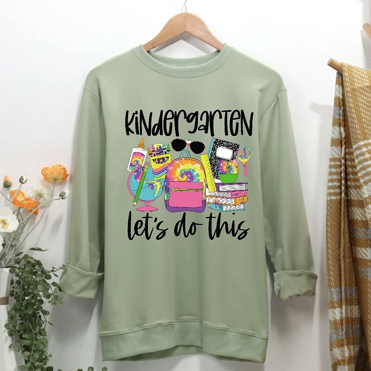 Kindergarten let's do this Women Casual Sweatshirt