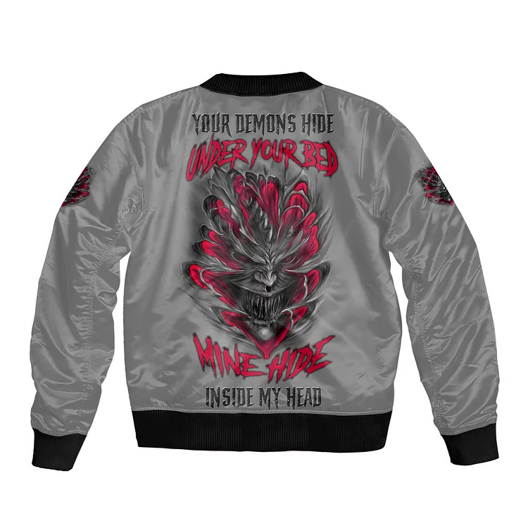 Your Demons Hide Under Your Bed Bomber Jacket