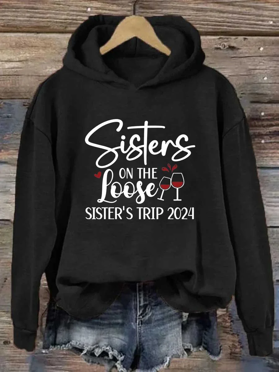 Sisters On The Loose Hoodie