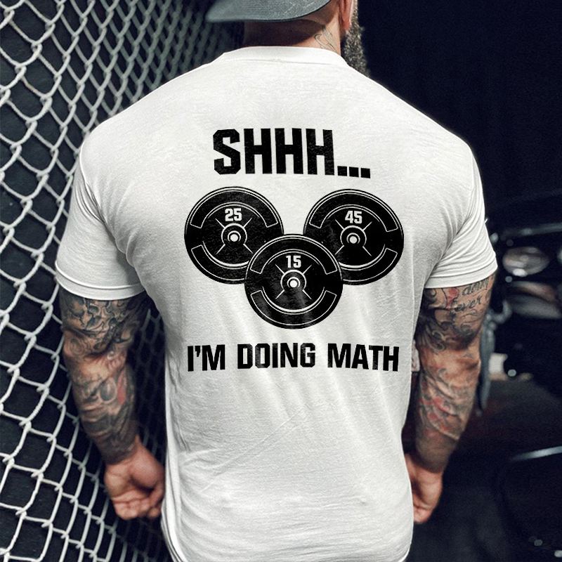 Shhh...I'm Doing Math Men's T-shirt - Livereid