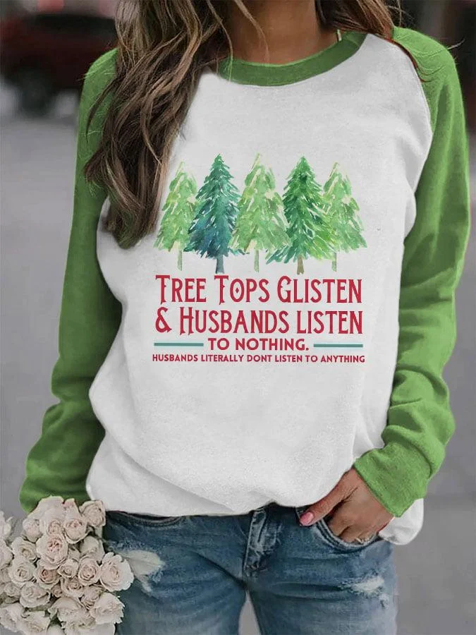 womens-tree-tops-glisten-husbands-listen-to-nothing-printed-sweatshirt