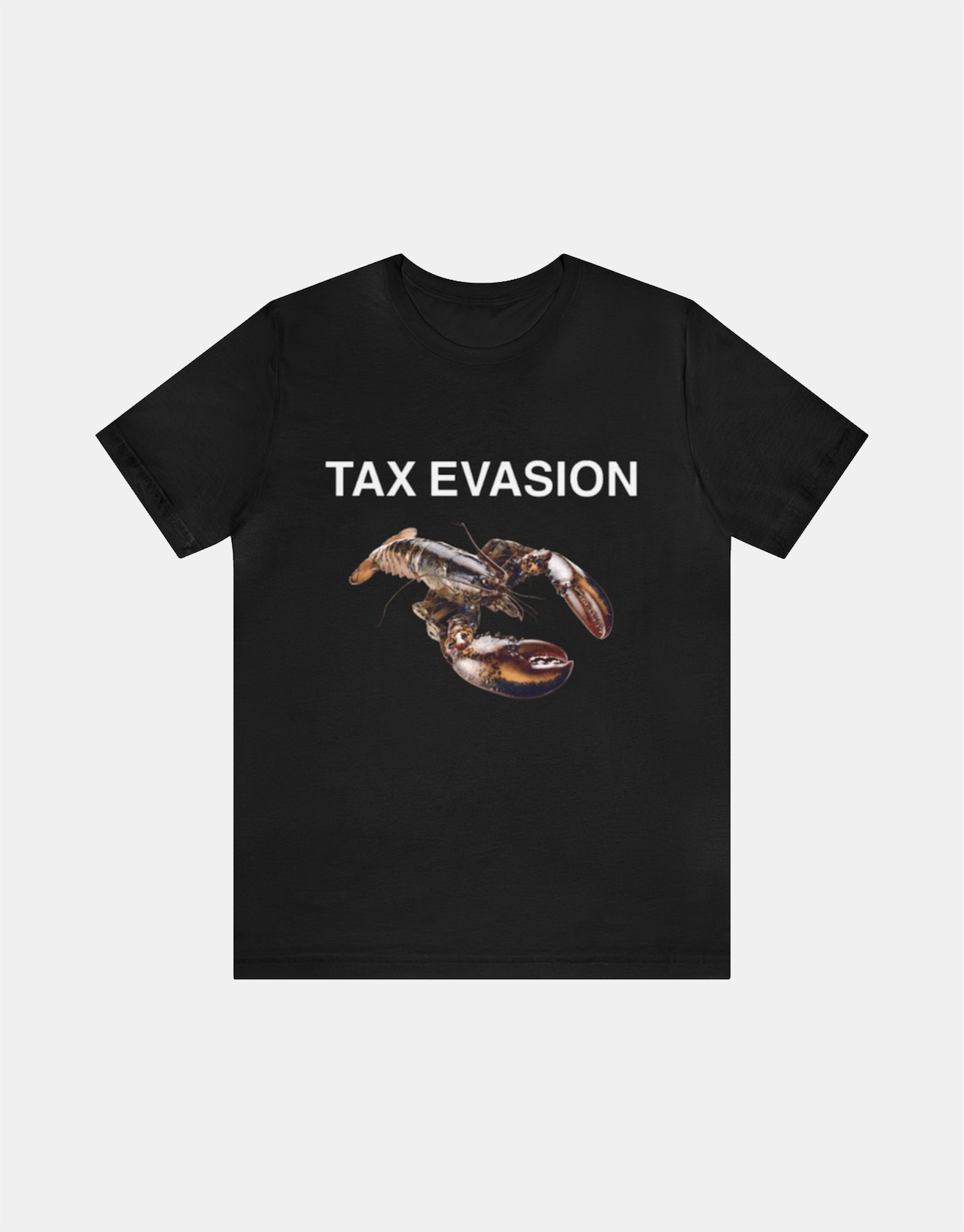 Tax Evasion Lobster Funny Unisex Tee Funny Shirts / TECHWEAR CLUB / Techwear