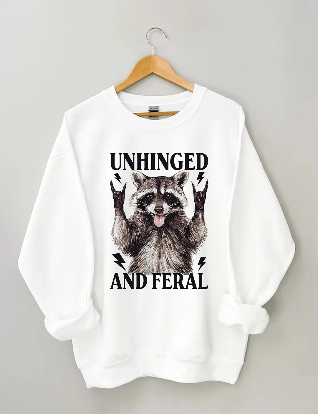 Unhinged And Feral Sweatshirt