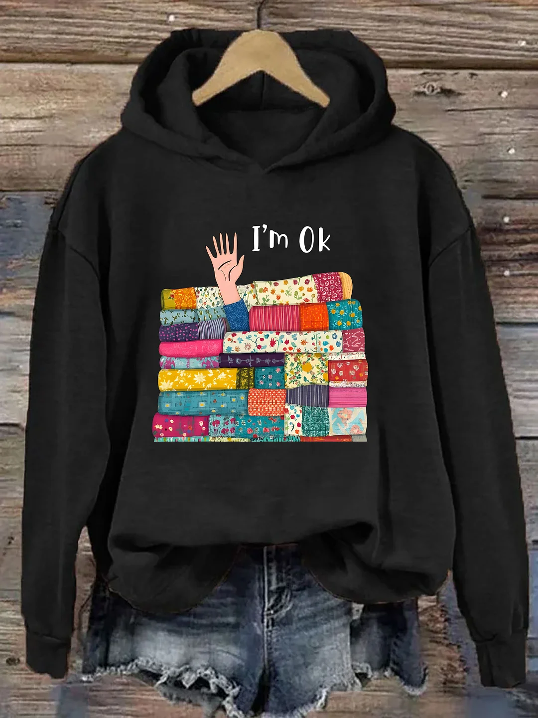 I&rsquo;m OK Buried In Fabric Hoodie