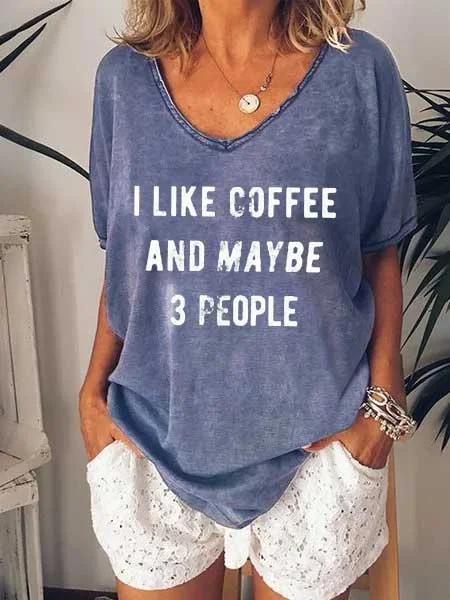 Bestdealfriday On A Good Day I Can Handle 3 People Maybe Coffee On The Other Hand V Neck Casual Shirt