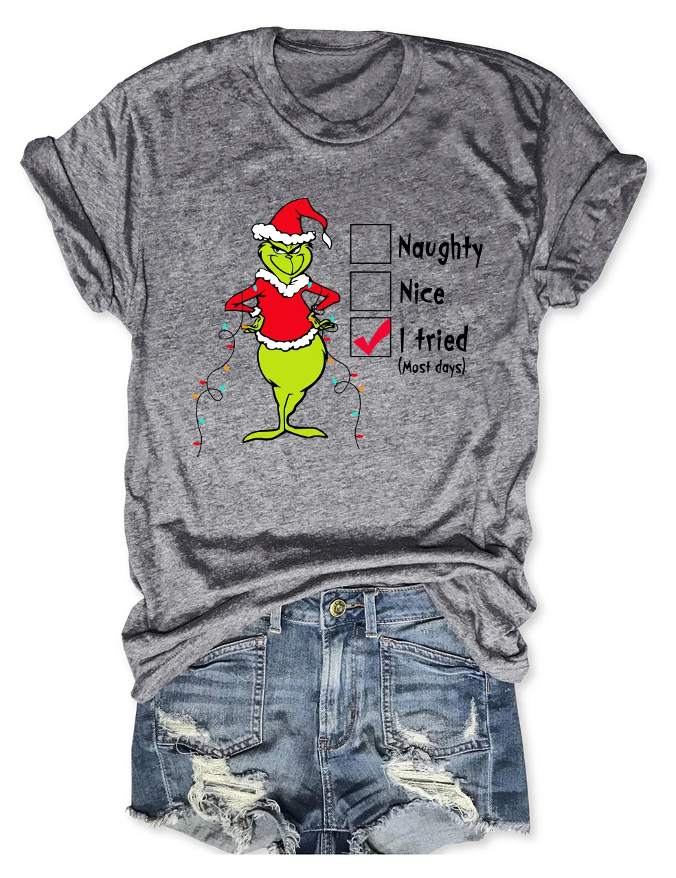 Grinch Naughty Nice I Tried Most Days Christmas T-Shirt