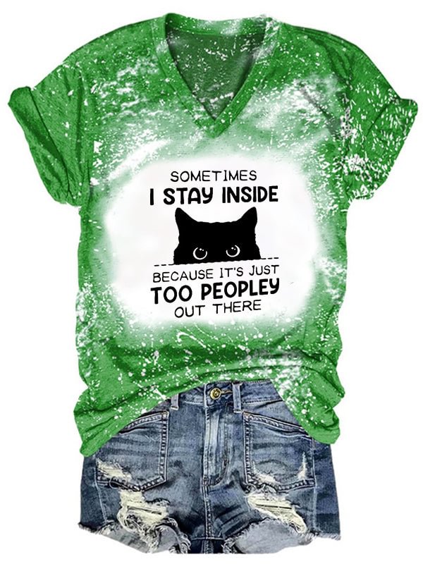 Short Sleeve V Neck Gradient Women's Funny Sometimes I Stay Inside Because It's Just Too Peopley Out There Letter Printed T-shirt