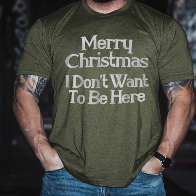 Merry Christmas (I don't want to be here) Fun T-shirt - Krazyskull