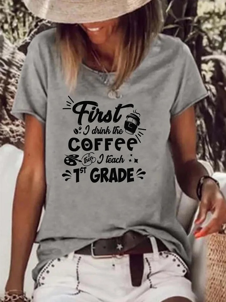 First Grade Teacher Raw Hem Tee