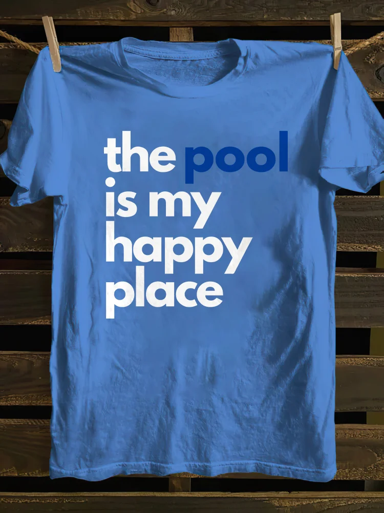 The Pool Is My Happy Place T-shirt