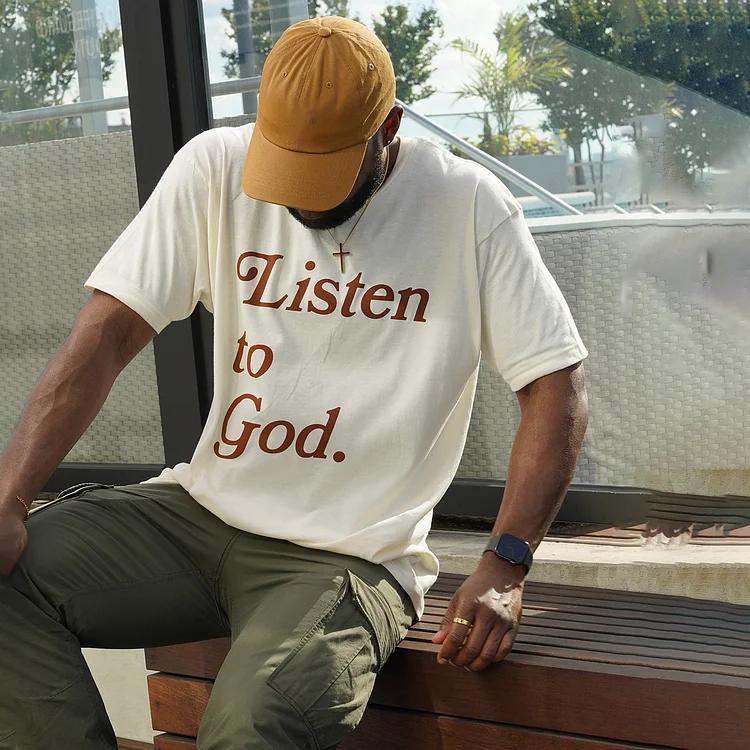 Listen To God Graphic Print T-Shirt