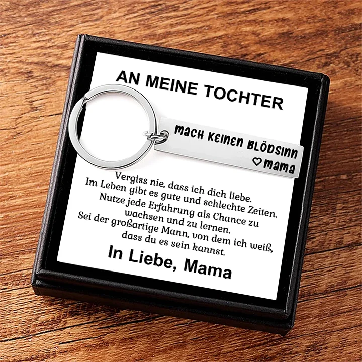 Kettenmachen An meine Tochter Edelstahl Schlüsselanhänger-Mach keinen Blödsinn-Geschenk mit Nachrichtenkarte 