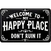 Welcome To Happy Place - Vintage Metal Signs - 20*30cm/30*40cm -  Warning