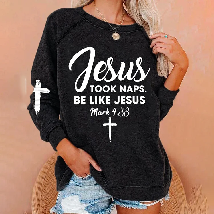 Vefave Women's Jesus Took Naps Be Like Jesus Faith Sweatshirt