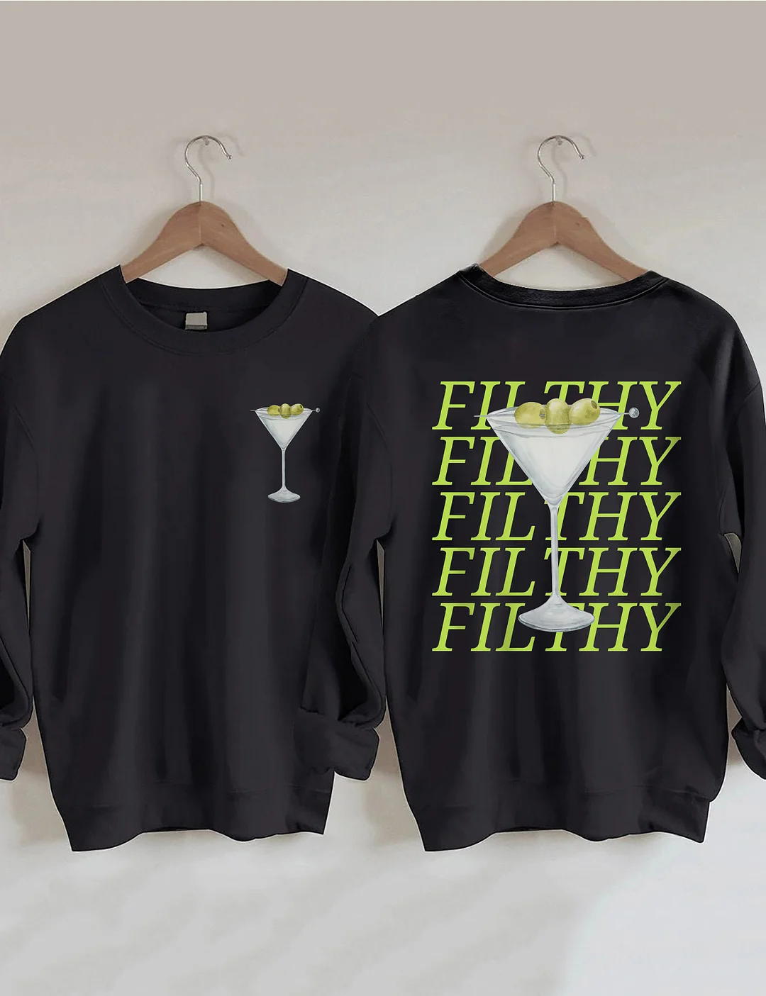 Filthy Martini Sweatshirt