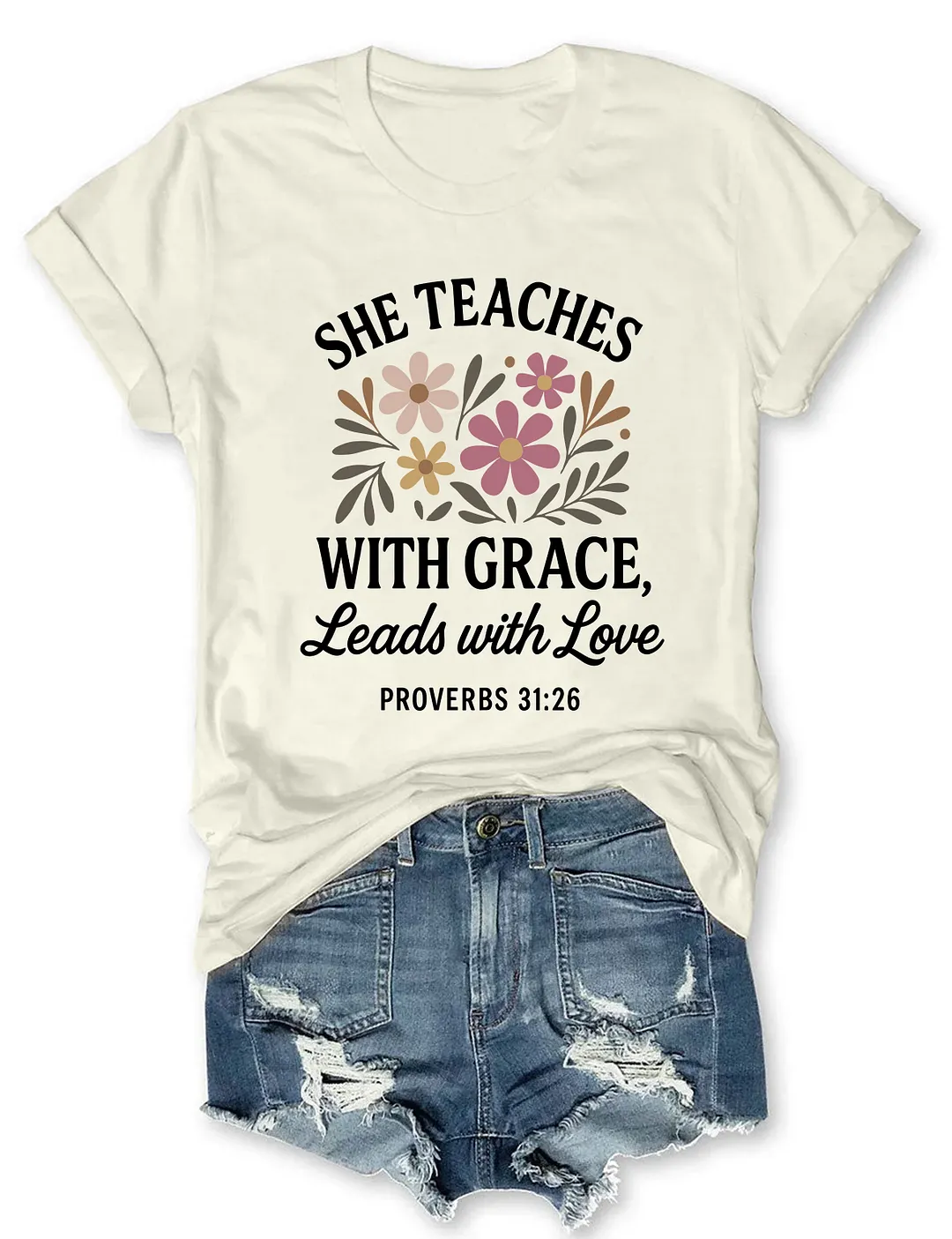 She Teaches With Grace Leads With Love T-shirt