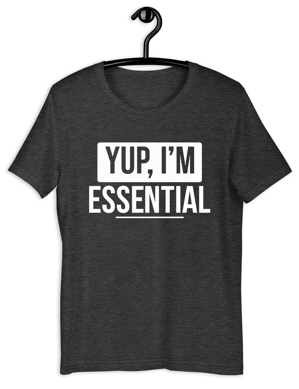 Yup, I'm Essential T-Shirt
