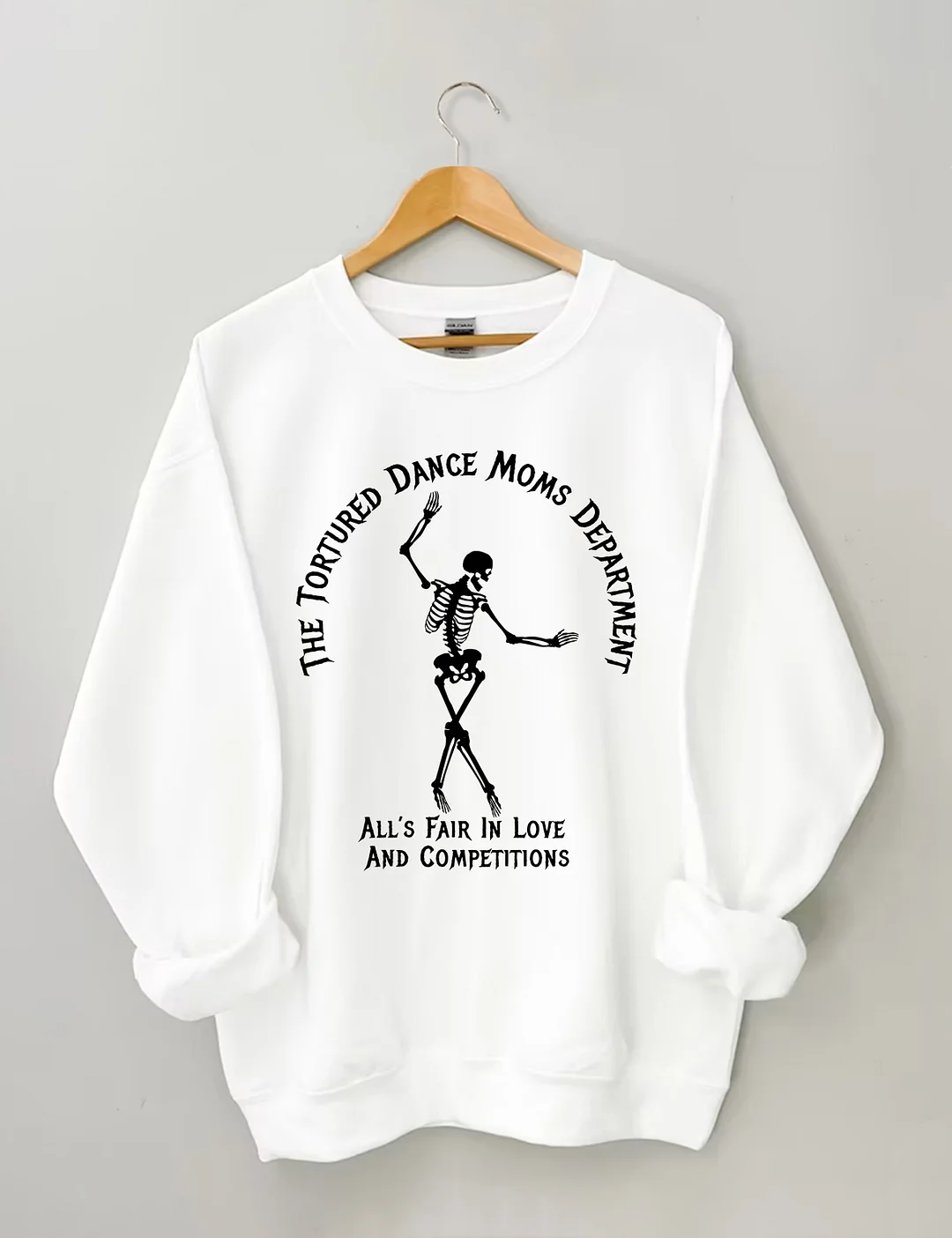 Tortured Dance Moms Department Sweatshirt 