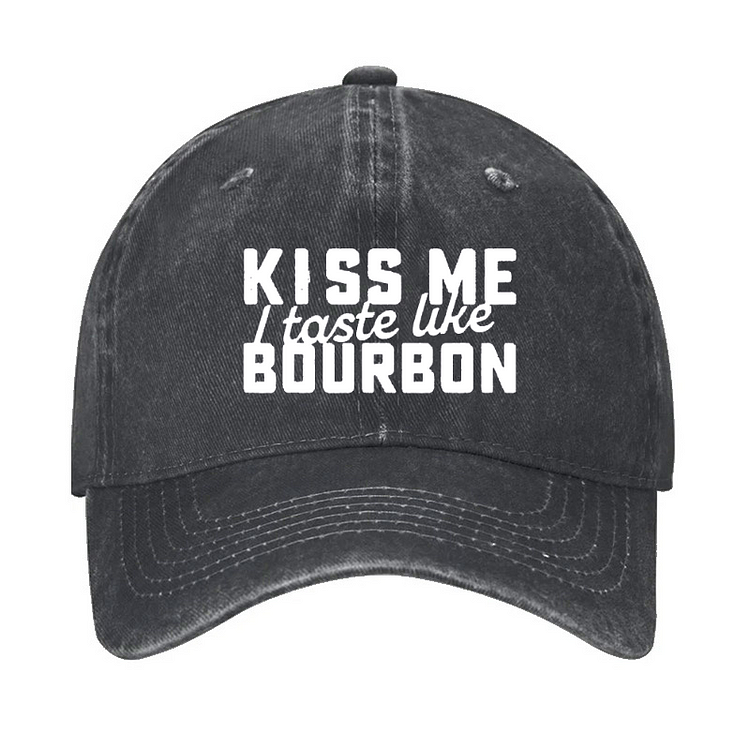 Kiss Me I Taste Like Bourbon Funny Hat