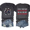 We All We Got We All We Need Patriots Tee