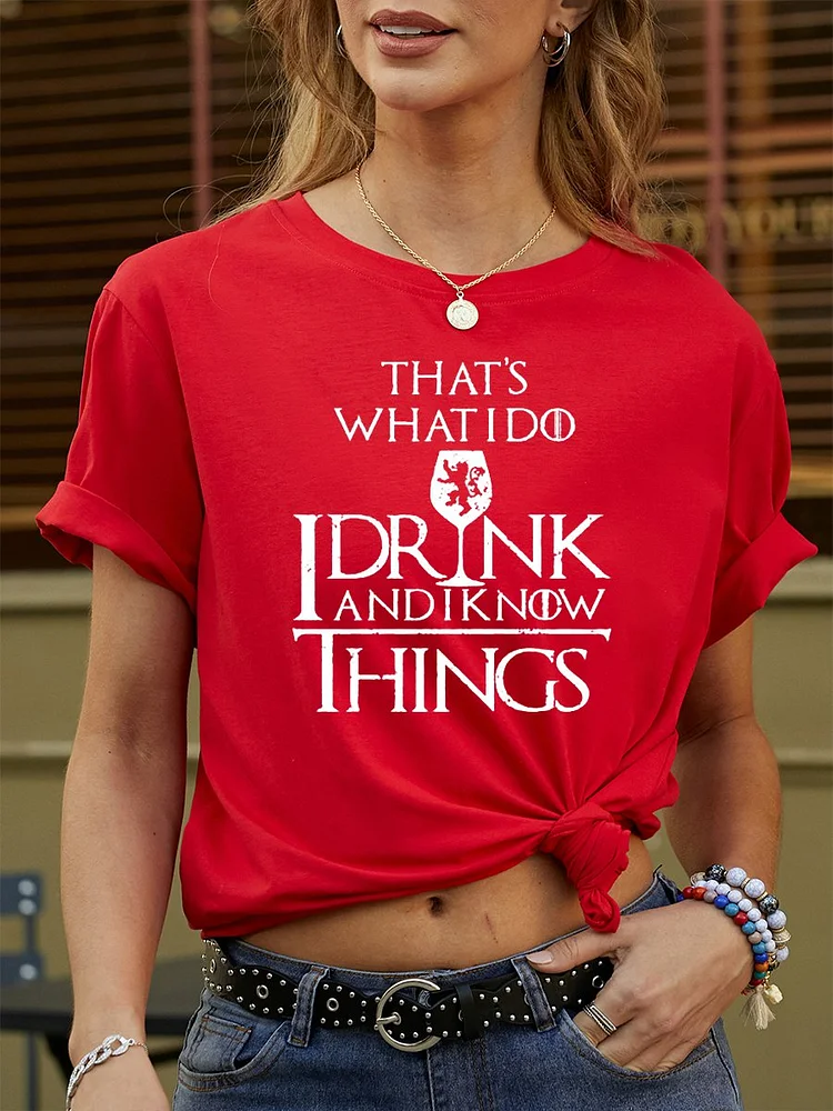 Bestdealfriday I Drink And I Know Things Women's T-Shirt