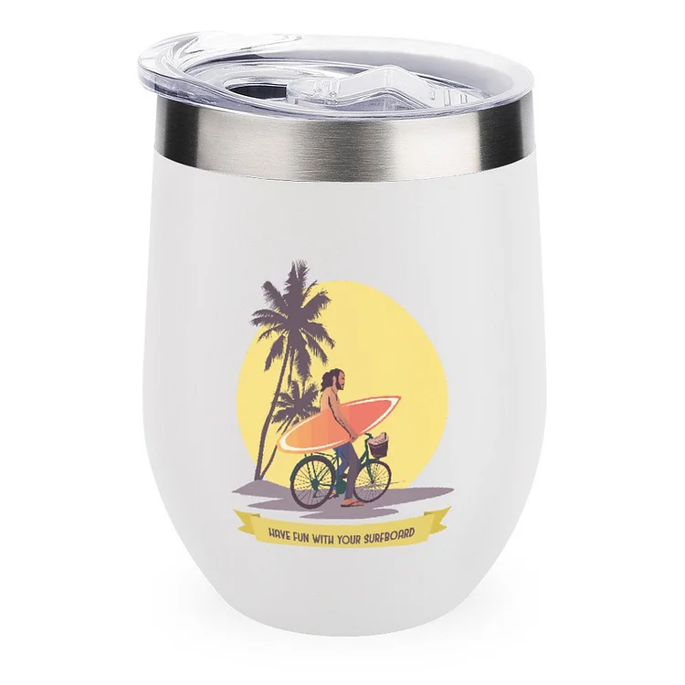 Have Fun With Your Surfboard Stainless Steel Insulated Cup Traval Mugs - Heather Prints Shirts