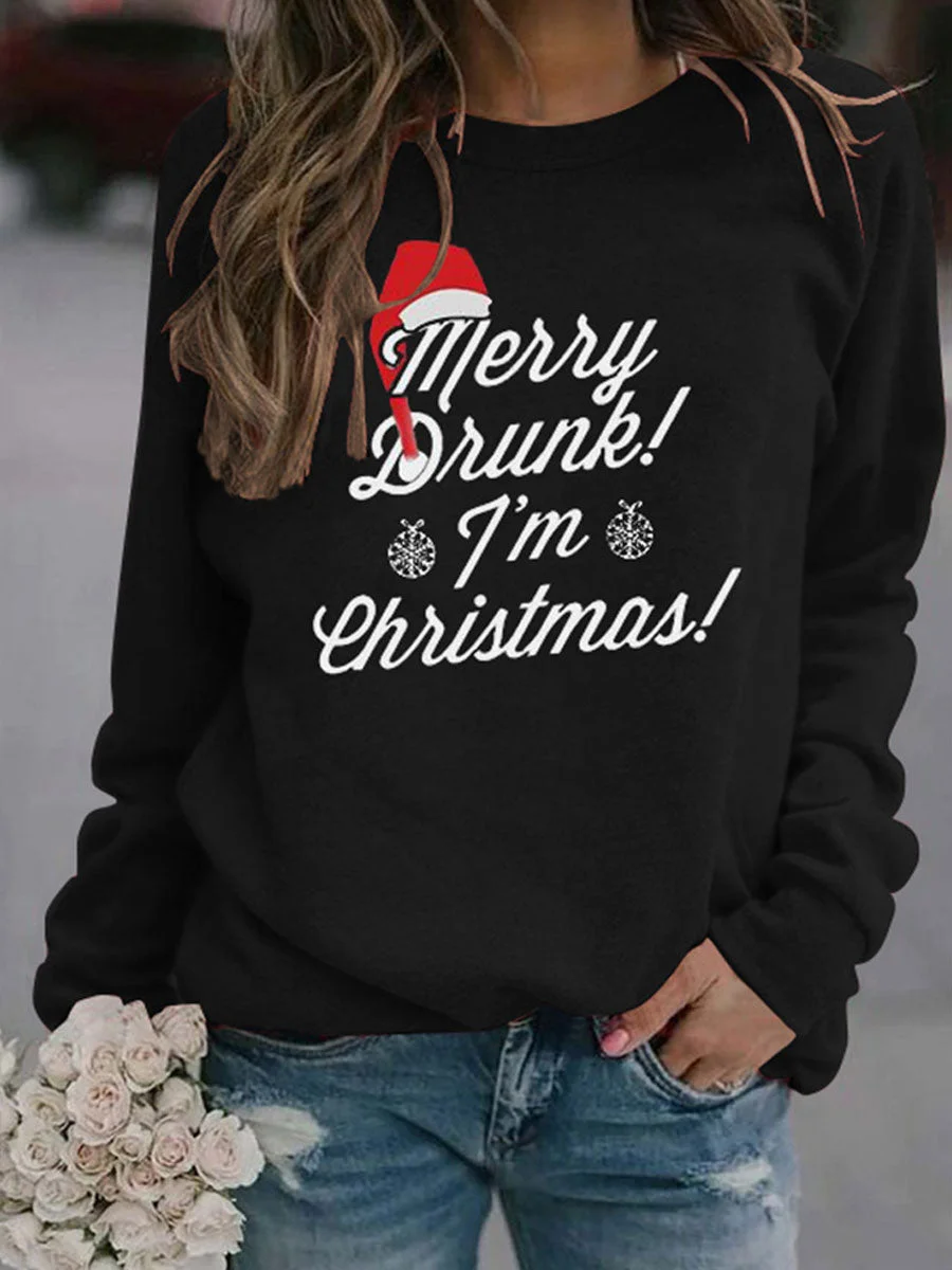 MERRY DRUNK I'M CHRISTMAS Sweatshirt