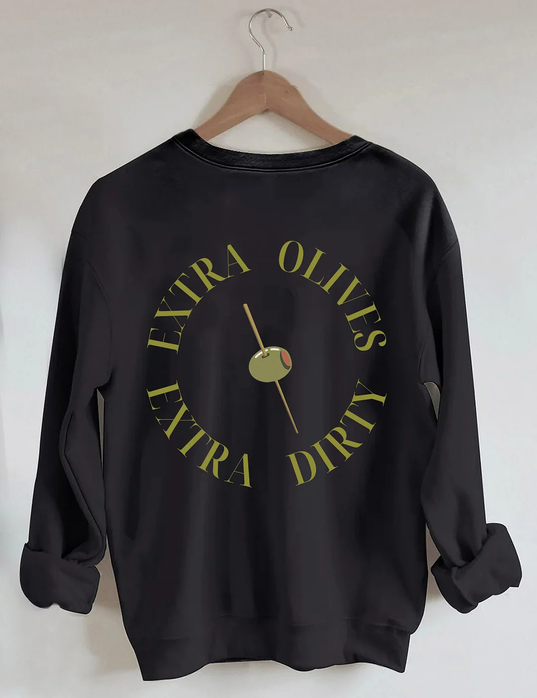 Dirty Martini Sweatshirt