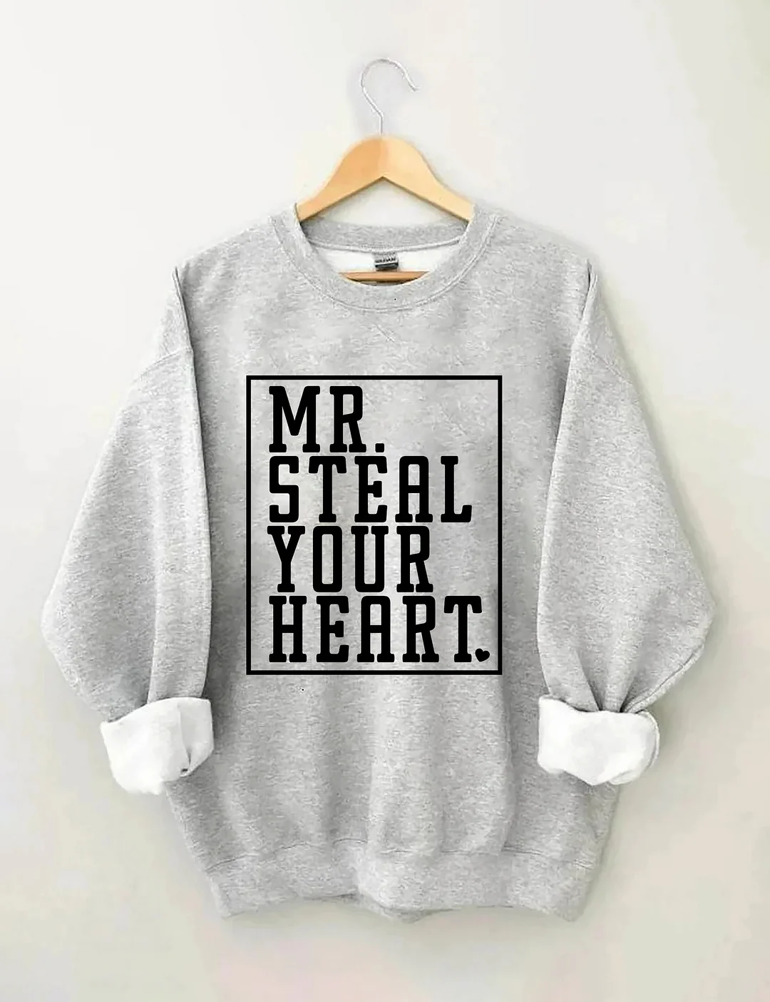 Mr Steal Your Heart Valentine's Day Sweatshirt