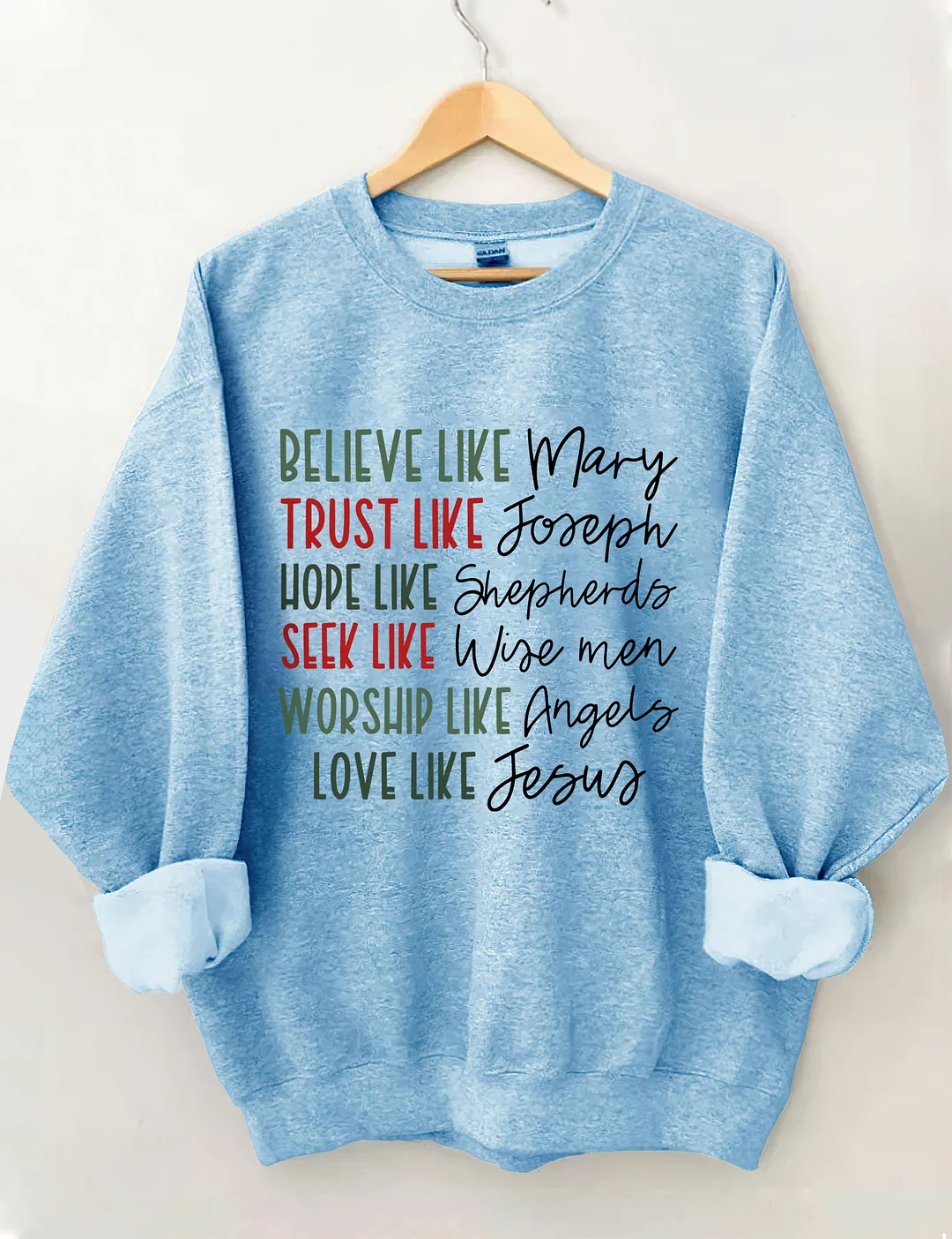 Believe Like Mary Sweatshirt
