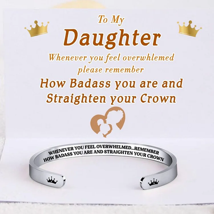 Whenever You Feel Overwhelmed Please Remember How Badass You Are And Straight Your Crown Bracelet