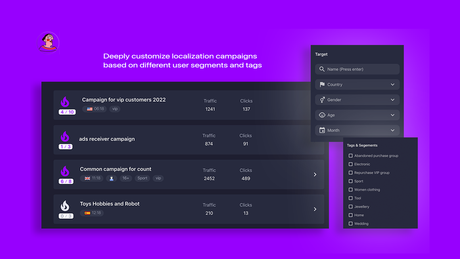 Deeply customize localization campaigns  based on different tags