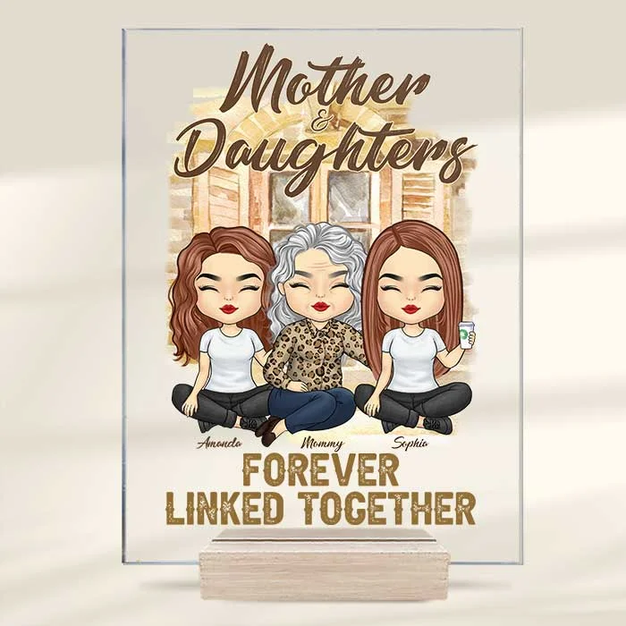 Mother And Daughter Forever Linked Together - Gift For Mom - Personalized Acrylic Plaque