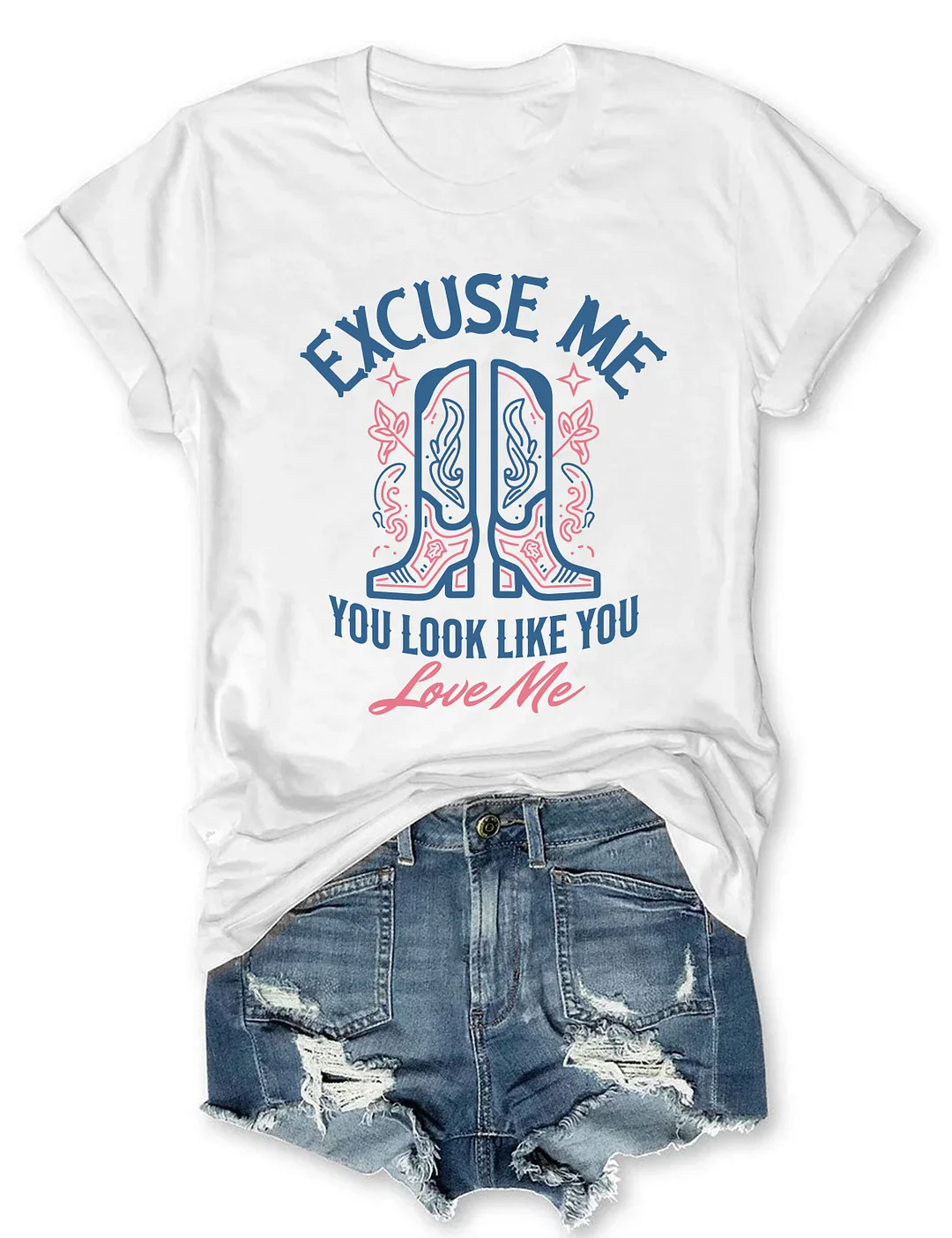 Excuse Me You Look Like You T-shirt