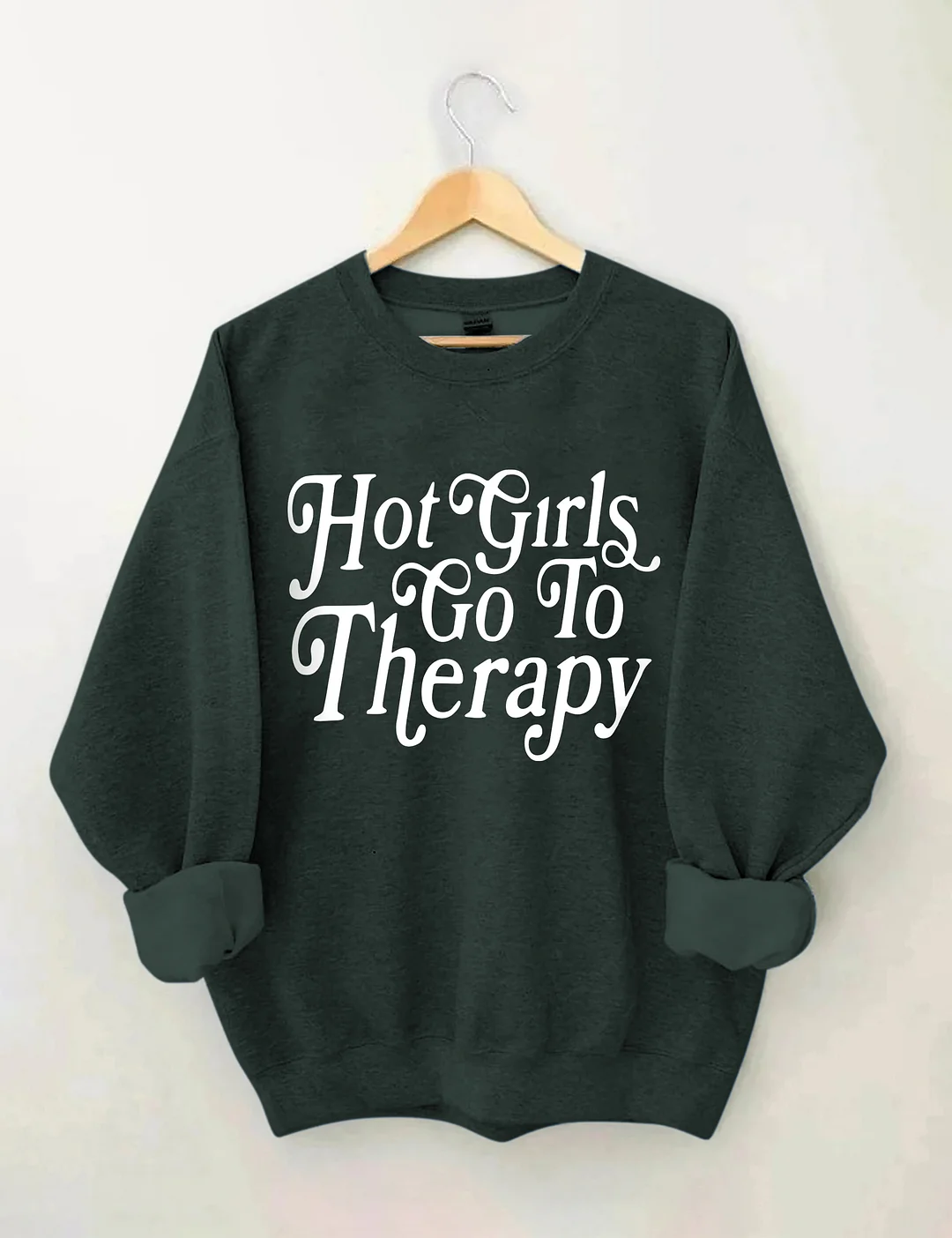 Hot Girls Go To Therapy Sweatshirt