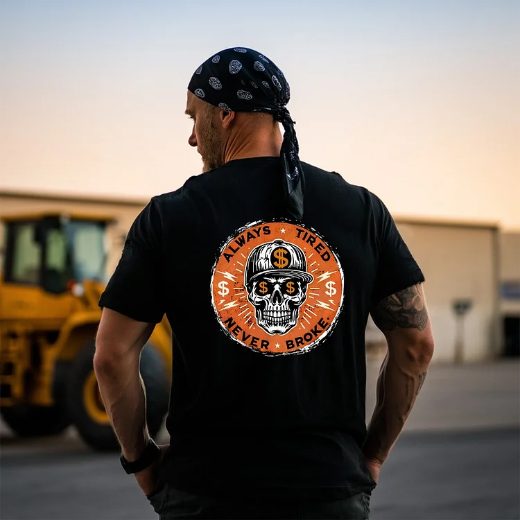 ALWAYS TIRED NEVER BROKE Skull Print Men's T-Shirt, Gen X Custom Year Of Birth T shirt, Cotton Tee Shirt Casual Streetwear