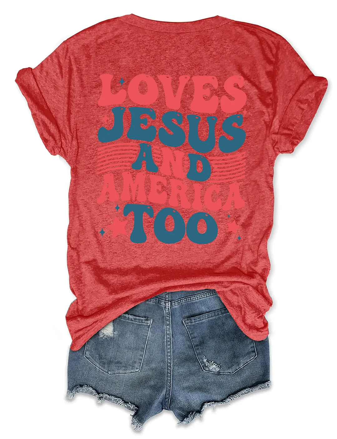 Loves Jesus And America Too T-shirt