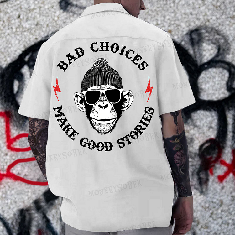 “Bad Choices Make Good Stories” Reversible Printed Button Up Shirt