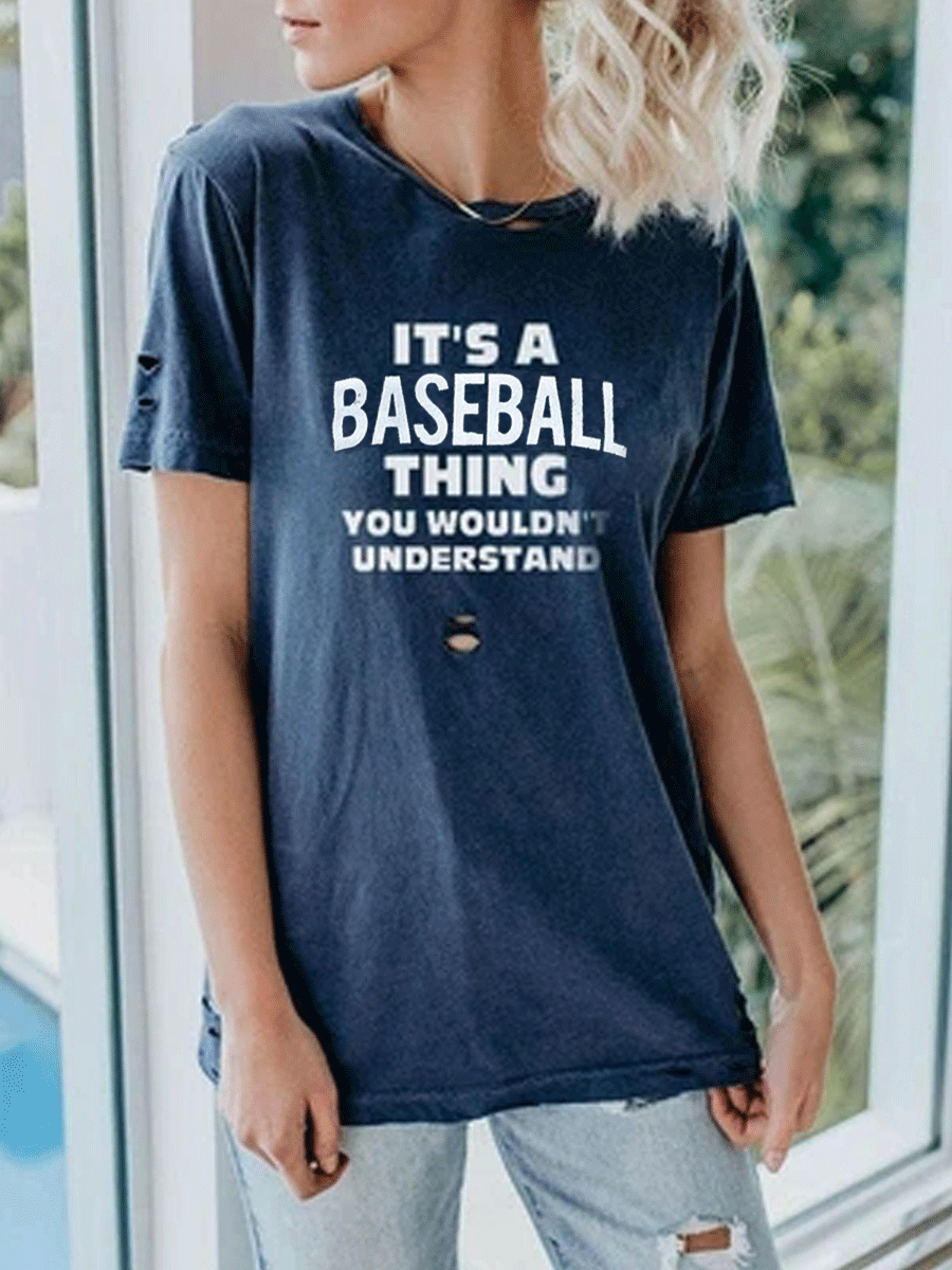 It Baseball Thing You Wouldn't Understand Letter Short Sleeve T-Shirt