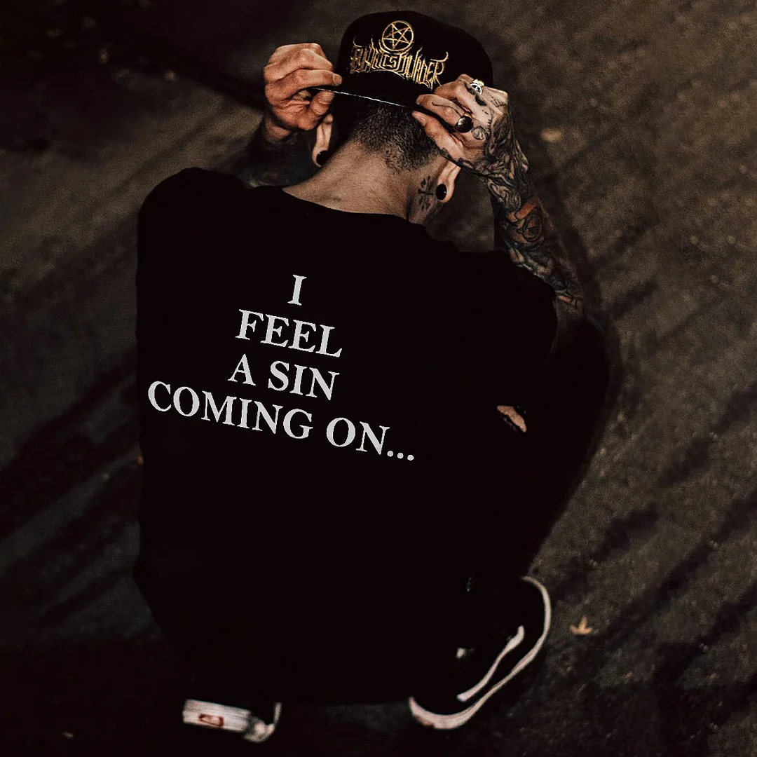 I Feel A Sin Coming On Printed Men's T-shirt -  UPRANDY