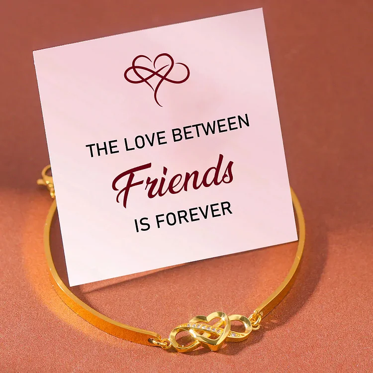 The Love Between Friends Is Forever Infinite Heart Bangle Bracelet