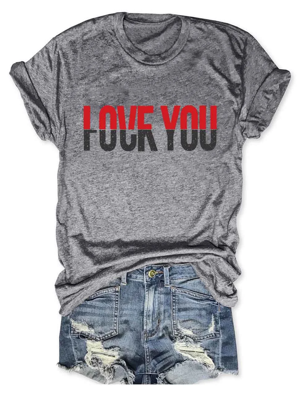 Love You T-Shirt