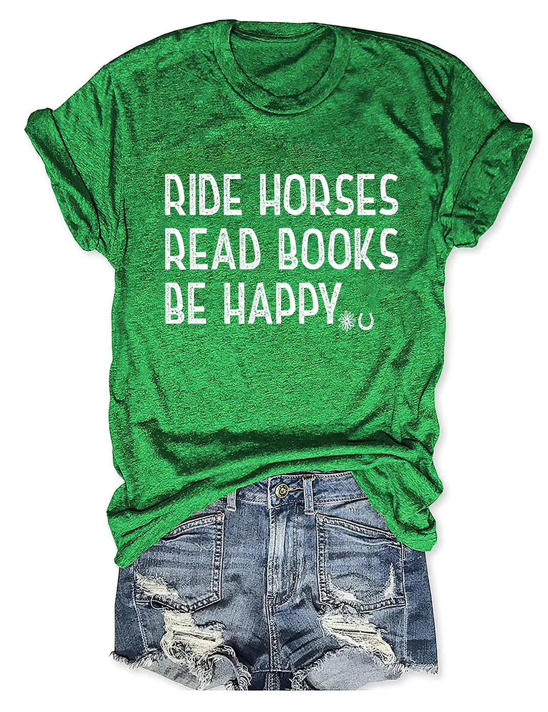 Ride Horses Read Books Be Happy T-shirt