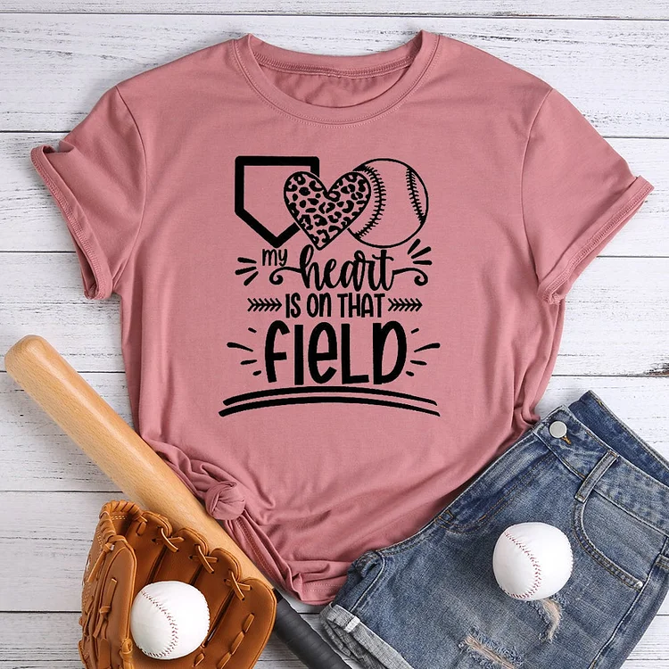 My Heart Is On That Field T-shirt Tee -012922