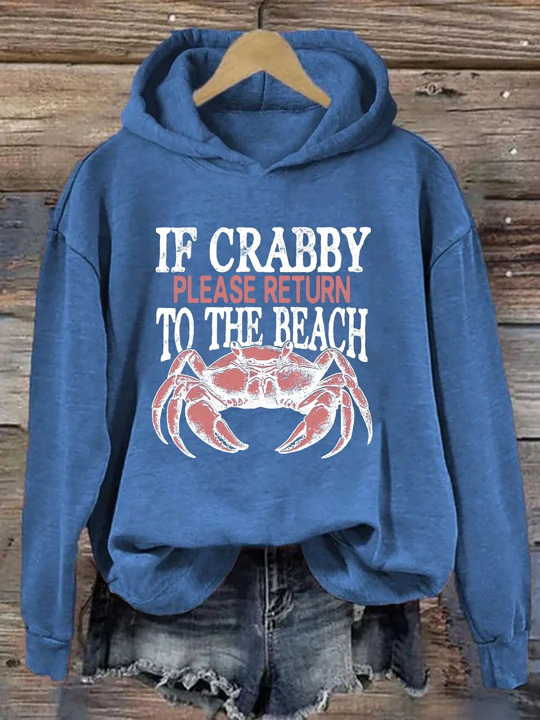 If Crabby Please Return To The Beach Hoodie