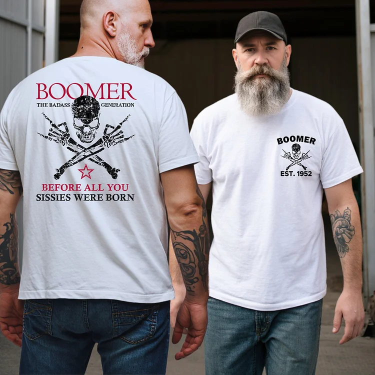 BOOMER Before All You Sissies Were Born T-shirt, Boomer The Badass Generation T-shirt, Unisex Hoodie, Custom Year Of Birth Sweatshirt