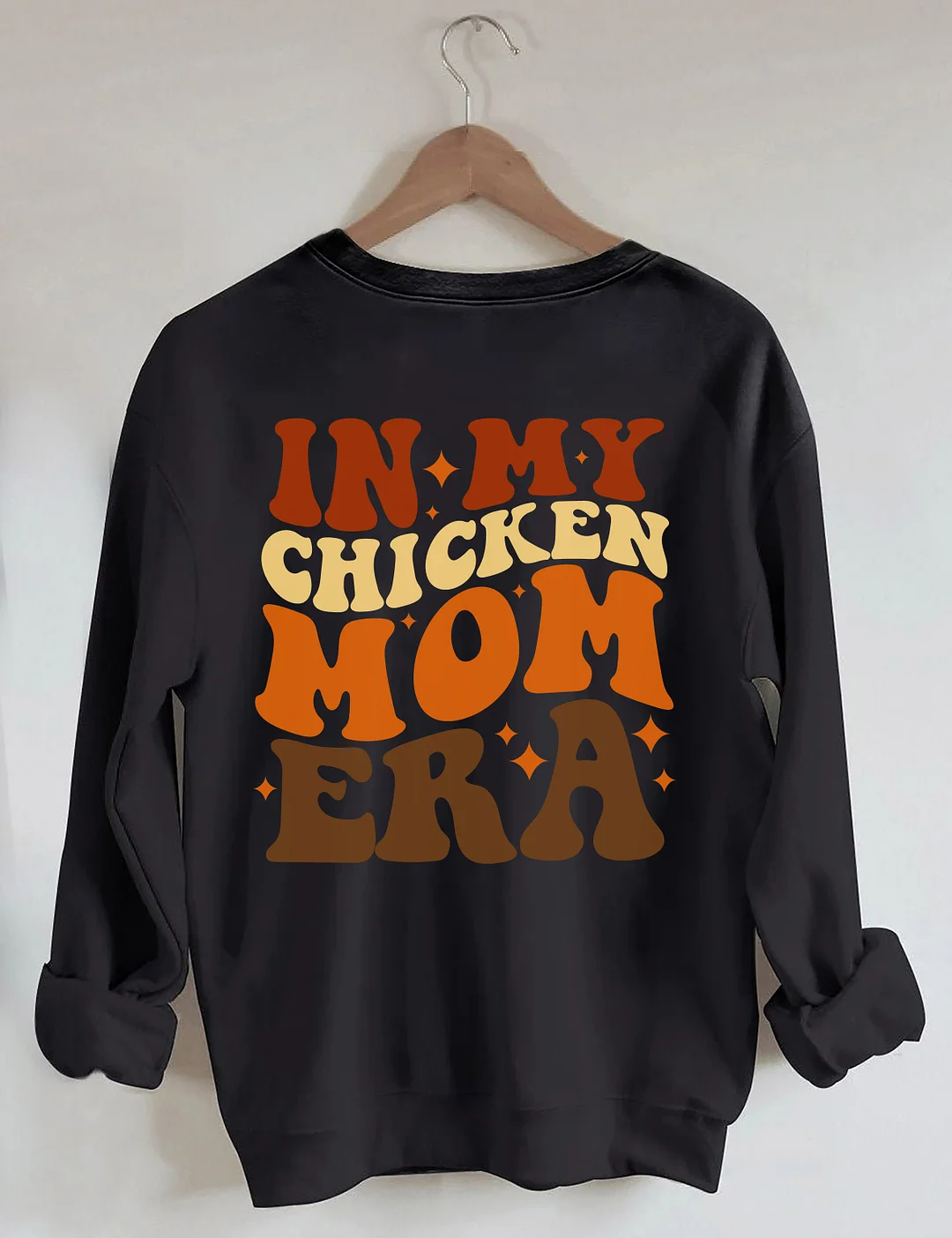 In My Chicken Mom Era Sweatshirt