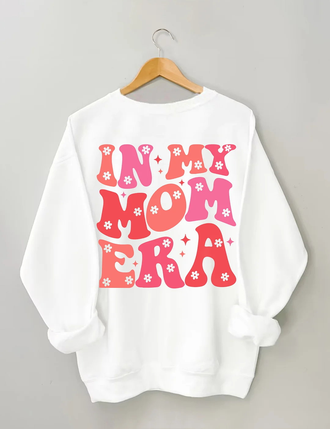 In My Mom Era Sweatshirt