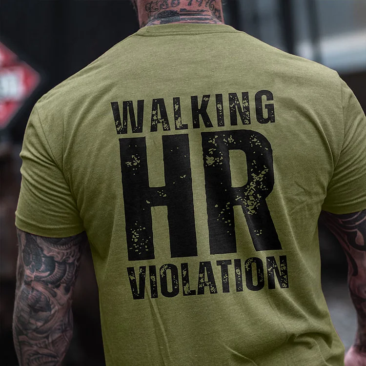 Walking HR Violation Funny T-shirt